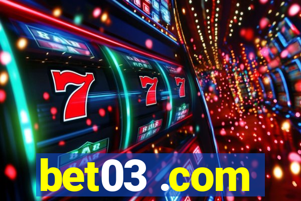 bet03 .com